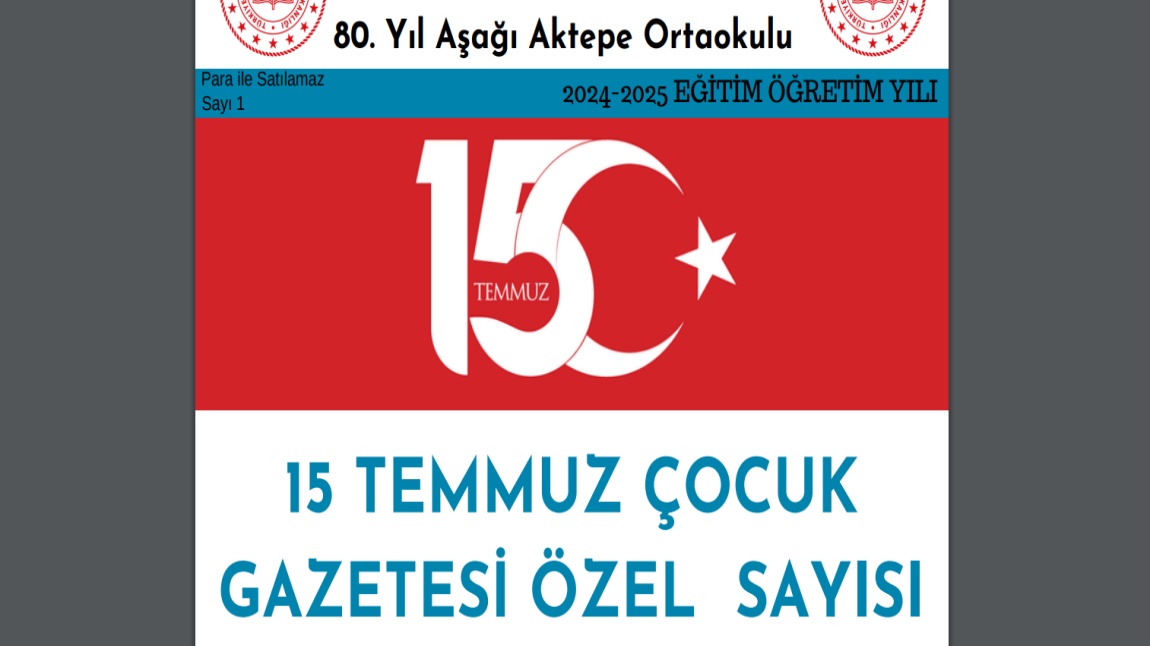 15 Temmuz Çocuk Gazetesi Özel Sayımız Yayında!